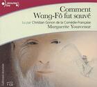Couverture du livre « Comment Wang-Fô fut sauvé » de Marguerite Yourcenar aux éditions Epagine