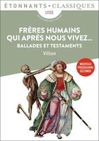 Couverture du livre « Freres humains qui après nous vivez... ballades et testaments » de Francois Villon aux éditions Flammarion