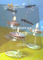 Couverture du livre « Vingt Decors Sur Verre » de Charlotte Vannier aux éditions Flammarion