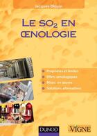 Couverture du livre « Le so2 en oenologie » de Jacques Blouin aux éditions Dunod