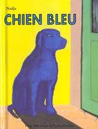 Couverture du livre « Chien bleu » de Nadja aux éditions Ecole Des Loisirs