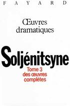 Couverture du livre « Oeuvres complètes » de Alexandre Soljenitsyne aux éditions Fayard