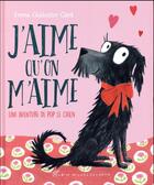 Couverture du livre « J'aime qu'on m'aime ; une aventure de Pop le chien » de Emma Chichester Clark aux éditions Albin Michel