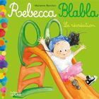 Couverture du livre « Rebecca blabla ; la récréation » de Marianne Barcilon aux éditions Lito