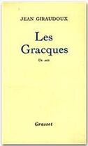 Couverture du livre « Les Gracques » de Jean Giraudoux aux éditions Grasset