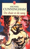 Couverture du livre « De chair et de sang » de Michael Cunningham aux éditions Le Livre De Poche