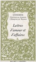 Couverture du livre « Lettres d'amour et d'affaires » de Balbiano Caterina aux éditions Buchet Chastel