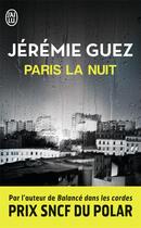 Couverture du livre « Paris la nuit » de Jeremie Guez aux éditions J'ai Lu