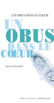 Couverture du livre « Un obus dans le coeur » de Wajdi Mouawad aux éditions Actes Sud