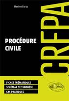 Couverture du livre « CRFPA : Procédure civile (édition 2024) » de Maxime Barba aux éditions Ellipses