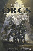 Couverture du livre « La revanche des orcs Tome 2 : l'armée des ombres » de Stan Nicholls aux éditions Bragelonne