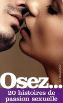 Couverture du livre « OSEZ ; 20 histoires de passion sexuelle » de  aux éditions La Musardine