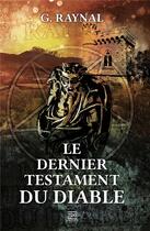 Couverture du livre « Le dernier testament du diable » de Gerard Raynal aux éditions T.d.o
