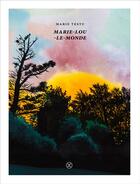 Couverture du livre « Marie-Lou-Le-Monde » de Testu Marie aux éditions Le Tripode