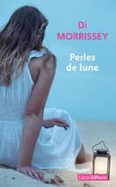 Couverture du livre « Perles de lune » de Di Morrissey aux éditions Libra Diffusio