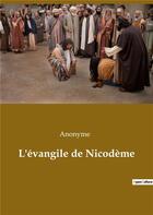 Couverture du livre « L'évangile de Nicodème » de Anonyme aux éditions Culturea