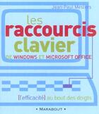Couverture du livre « Les Raccourcis Clavier Windows Microsoft » de Jean-Pierre Mesters aux éditions Marabout