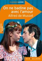 Couverture du livre « On ne badine pas avec l'amour » de Alfred De Musset aux éditions Belin Education