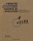 Couverture du livre « 3 minutes pour comprendre les 50 plus grandes étapes de l'évolution » de Mark Fellowes et Nicholas Battey aux éditions Courrier Du Livre