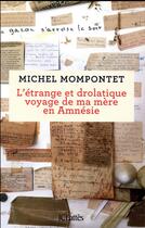 Couverture du livre « L'étrange et drolatique voyage de ma mère en amnésie » de Michel Mompontet aux éditions Lattes