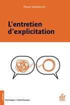 Couverture du livre « L'entretien d'explicitation » de Pierre Vermersch aux éditions Esf