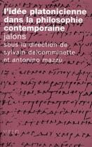 Couverture du livre « L'idée platonicienne dans la philosophie contemporaine ; jalons » de  aux éditions Vrin