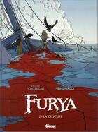 Couverture du livre « Furya Tome 2 ; la créature » de Jean-Louis Fonteneau et Matteo Simonacci aux éditions Glenat