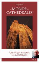 Couverture du livre « Le monde des cathédrales » de Joseph Dore aux éditions Mame