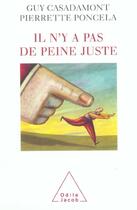 Couverture du livre « Il n'y a pas de peine juste » de Casadamont/Poncela aux éditions Odile Jacob