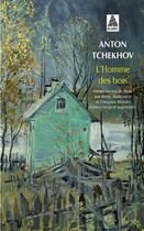 Couverture du livre « L'homme des bois » de Anton Tchekhov aux éditions Actes Sud