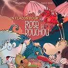 Couverture du livre « Un flacon pour rose et rouchou » de Koch/Lo Vecchio aux éditions Signe