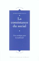 Couverture du livre « La Consistance du social : Une sociologie pour la modernité » de Danilo Martuccelli aux éditions Pu De Rennes