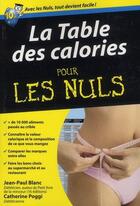 Couverture du livre « La table des calories pour les nuls » de Jean-Paul Blanc aux éditions Pour Les Nuls