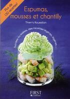 Couverture du livre « Espumas, mousses et chantilly » de Thierry Roussillon aux éditions First