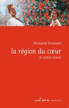 Couverture du livre « R2gion du coeur » de Dumont? F aux éditions Espace Nord