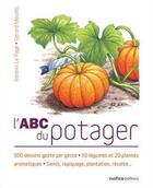 Couverture du livre « L'ABC du potager » de Rosenn Le Page aux éditions Rustica