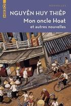 Couverture du livre « Mon oncle Hoat et autres nouvelles » de Huy Thiep Nguyen aux éditions Editions De L'aube