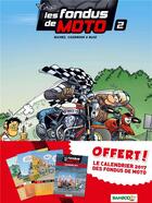 Couverture du livre « Les fondus de moto Tome 2 » de Christophe Cazenove et Bloz et Herve Richez aux éditions Bamboo