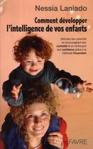 Couverture du livre « Comment développer l'intelligence de vos enfants » de Nessia Laniado aux éditions Favre