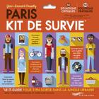 Couverture du livre « Paris, kit de survie » de Jean-Laurent Cassely aux éditions Parigramme