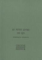 Couverture du livre « Le Petit Livre De Qo » de Dominique Sorrente aux éditions Cheyne