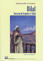 Couverture du livre « Bilal, muezzin du prophete d'allah » de Al-Hachem Mohammad aux éditions Albouraq