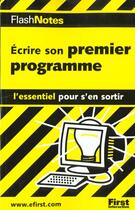 Couverture du livre « Ecrire Son Premier Programme » de Idg aux éditions First Interactive