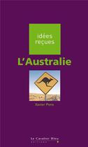 Couverture du livre « L'Australie » de Xavier Pons aux éditions Le Cavalier Bleu