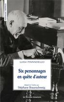 Couverture du livre « Six personnages en quête d'auteur » de Luigi Pirandello aux éditions Solitaires Intempestifs