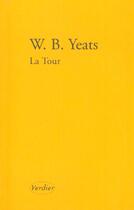 Couverture du livre « La tour » de William Butler Yeats aux éditions Verdier