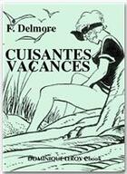 Couverture du livre « Cuisantes vacances » de F. Delmore aux éditions Dominique Leroy