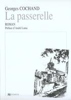 Couverture du livre « La passerelle » de Georges Cochand aux éditions Domens