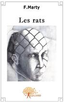 Couverture du livre « Les rats » de F. Marty aux éditions Edilivre