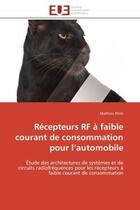 Couverture du livre « Recepteurs rf a faible courant de consommation pour l'automobile - etude des architectures de system » de Perin Mathieu aux éditions Editions Universitaires Europeennes